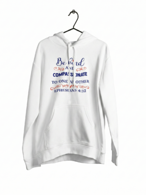 Be Kind and Compassionate Hoodie