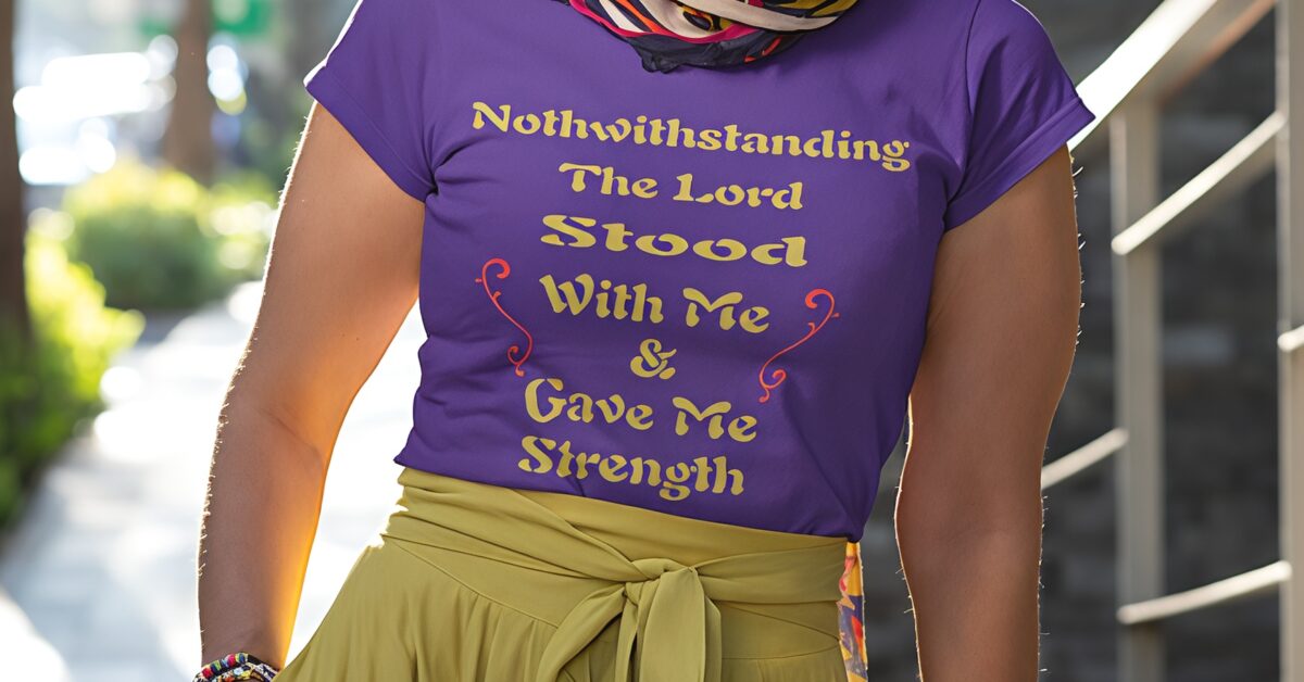 Notwithstanding The Lord Stood With Me Purple Tshirt