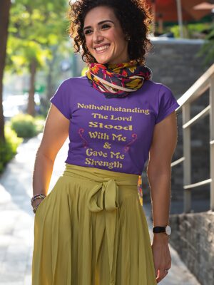 Notwithstanding The Lord Stood With Me