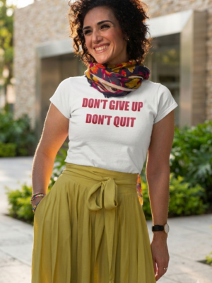 Do Not Give Up or Quit
